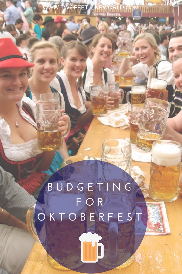 How to Budget for Oktoberfest | Top Tips from Two Feet, One World