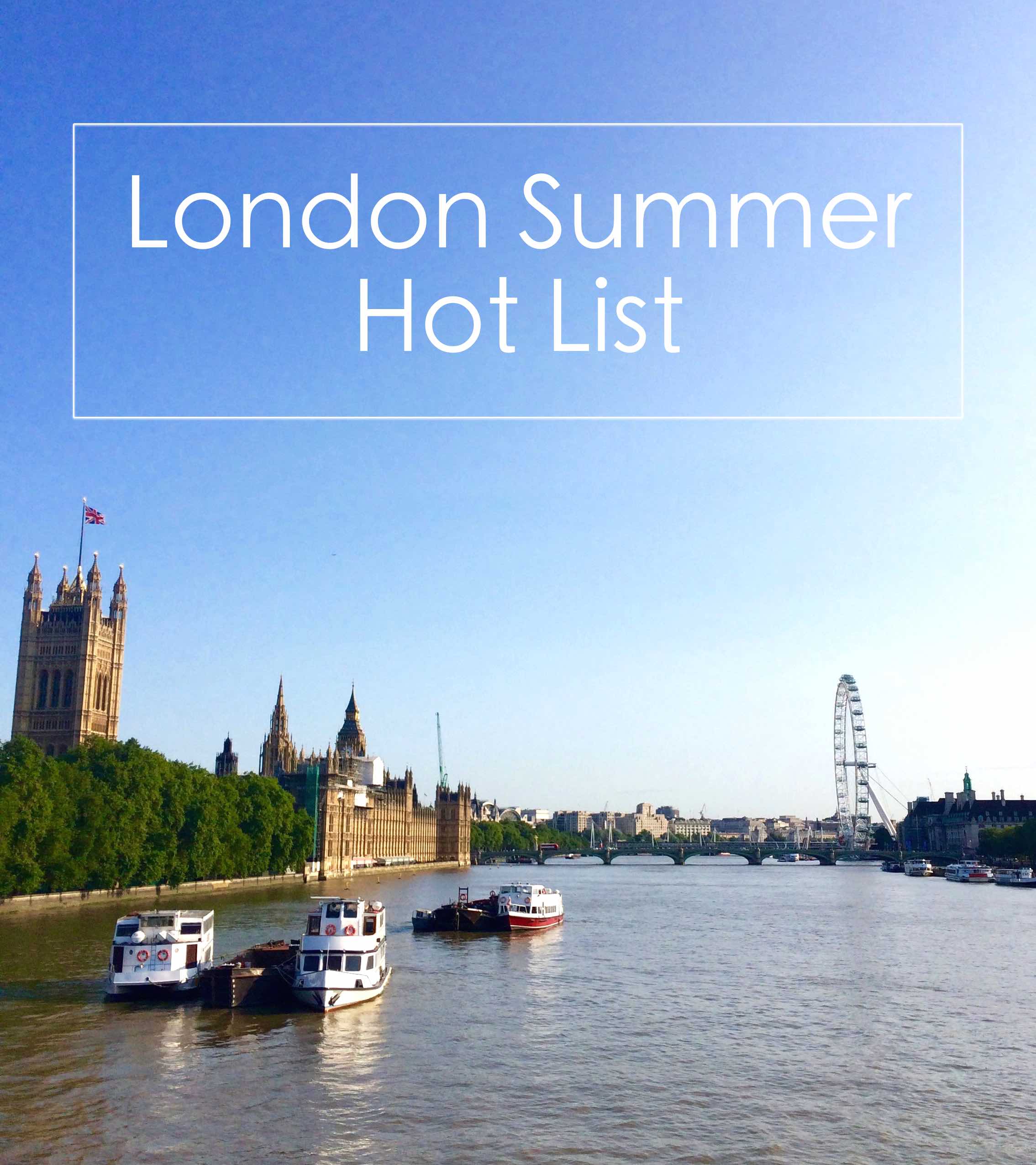 London Summer Hot List 