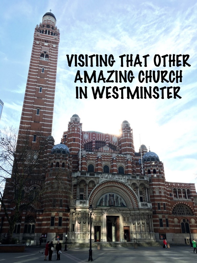Westminster Cathedral, London - Two Feet, One World