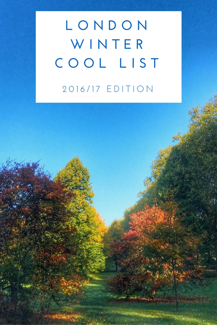 London Winter Cool List 16/17