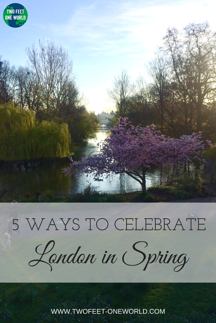5 Ways to Celebrate London in Spring | Two Feet, One World